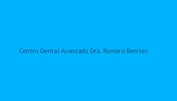 Centro Dental Avanzado Dra. Romero Benítez